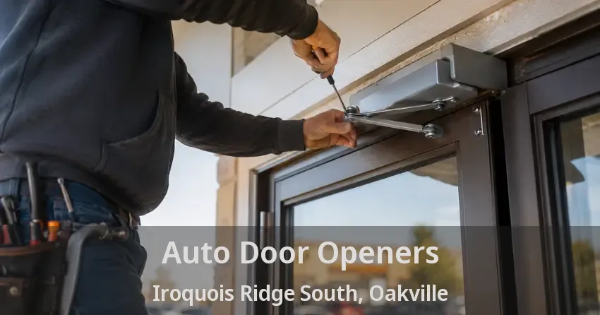 Auto Door Openers Iroquois Ridge South, Oakville - ON