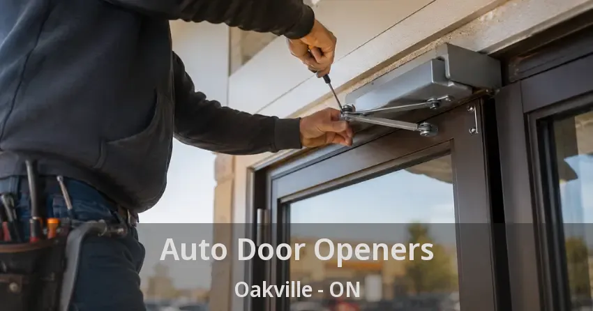 Auto Door Openers Oakville - ON