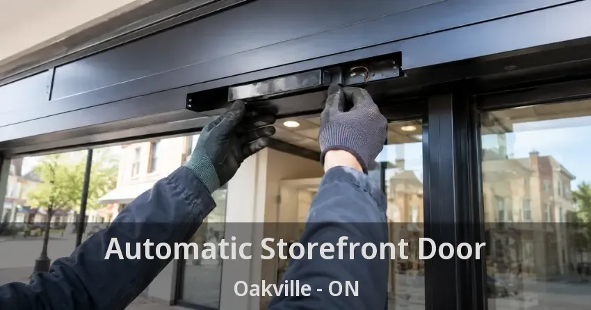 Automatic Storefront Door Oakville - ON