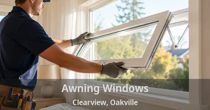 Awning Windows Clearview, Oakville - ON