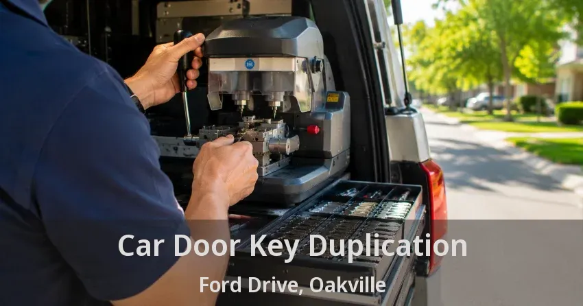Car Door Key Duplication Ford Drive, Oakville - ON