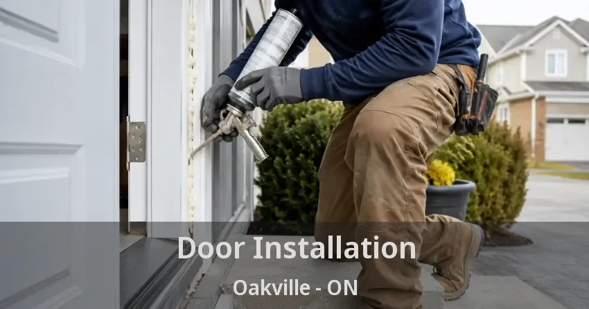 Door Installation Oakville - ON