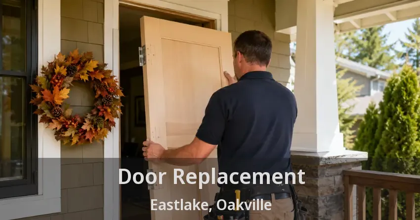 Door Replacement Eastlake, Oakville - ON