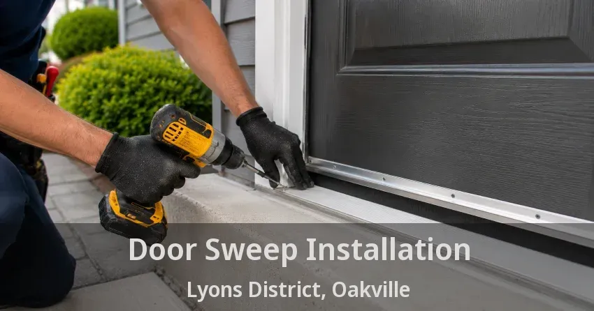 Door Sweep Installation Lyons District, Oakville - ON