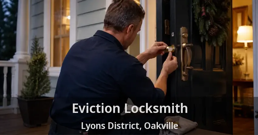 Eviction Locksmith Lyons District, Oakville - ON