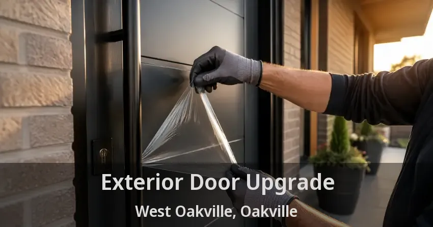Exterior Door Upgrade West Oakville, Oakville - ON