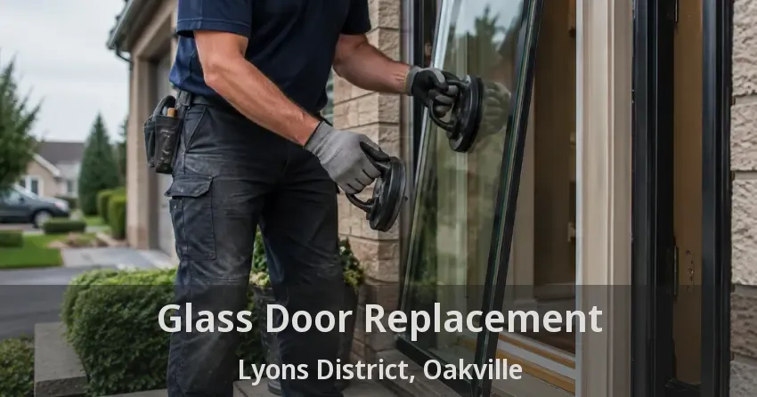 Glass Door Replacement Lyons District, Oakville - ON