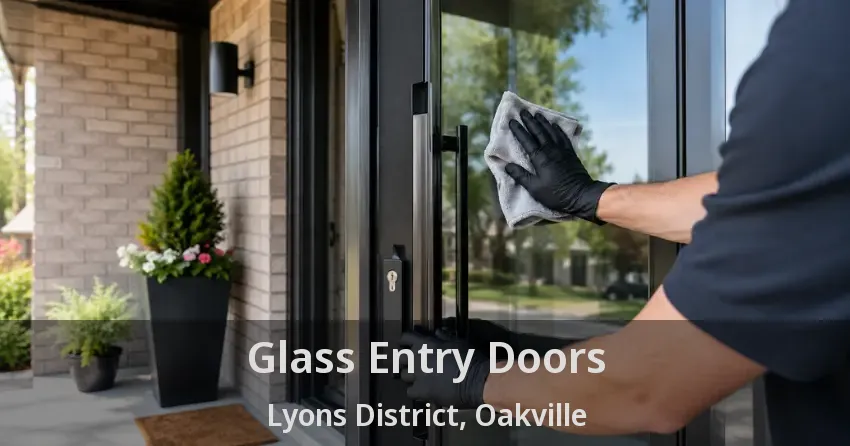 Glass Entry Doors Lyons District, Oakville - ON