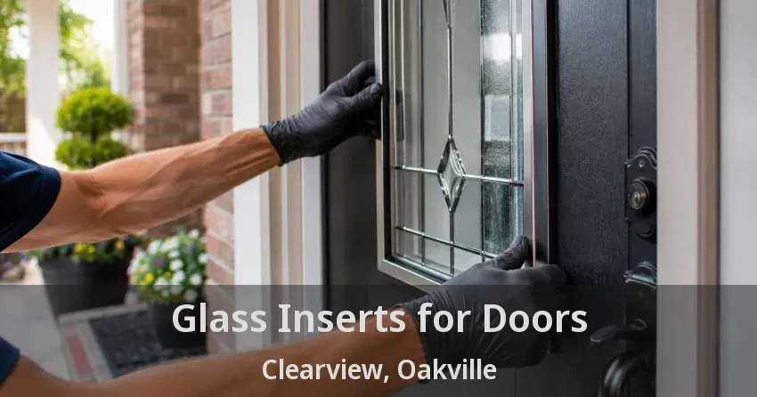 Glass Inserts for Doors Clearview, Oakville - ON