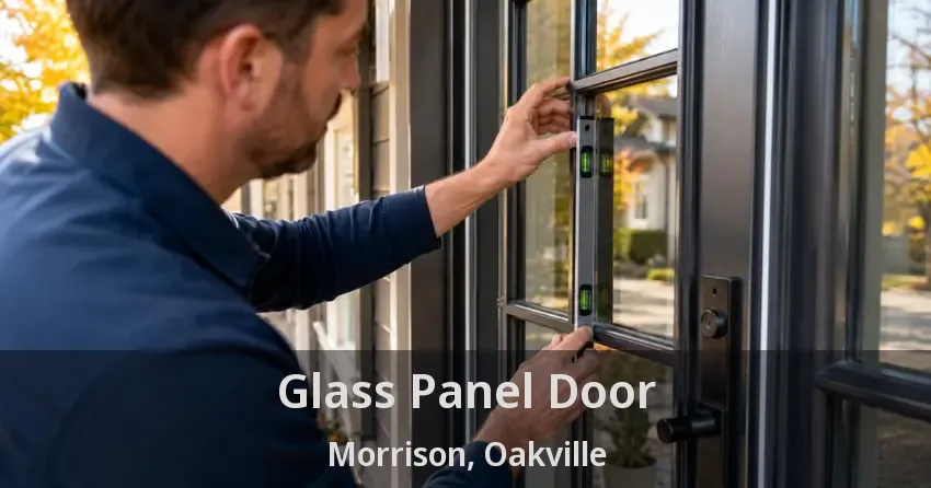 Glass Panel Door Morrison, Oakville - ON