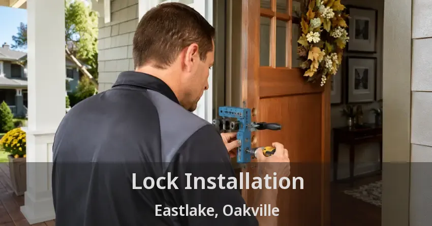 Lock Installation Eastlake, Oakville - ON