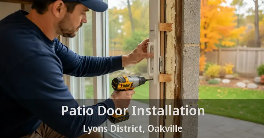 Patio Door Installation Lyons District, Oakville - ON