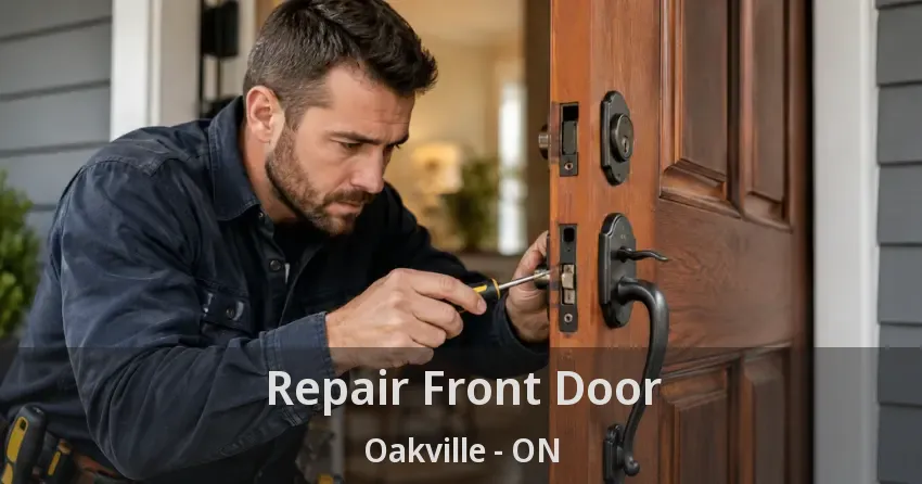 Repair Front Door Oakville - ON
