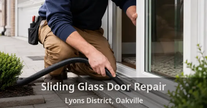 Sliding Glass Door Repair Lyons District, Oakville - ON
