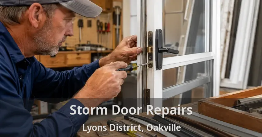 Storm Door Repairs Lyons District, Oakville - ON