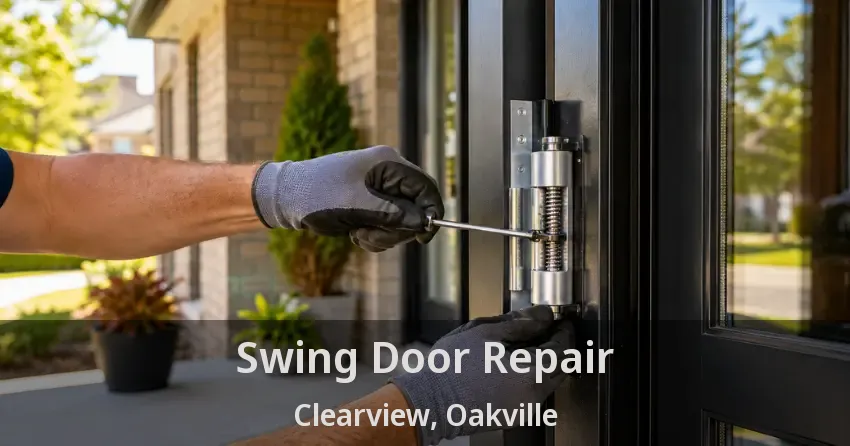Swing Door Repair Clearview, Oakville - ON