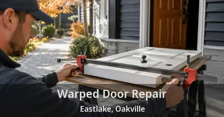 Warped Door Repair Eastlake, Oakville - ON