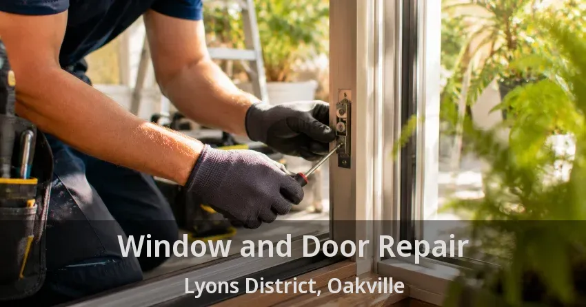 Window and Door Repair Lyons District, Oakville - ON